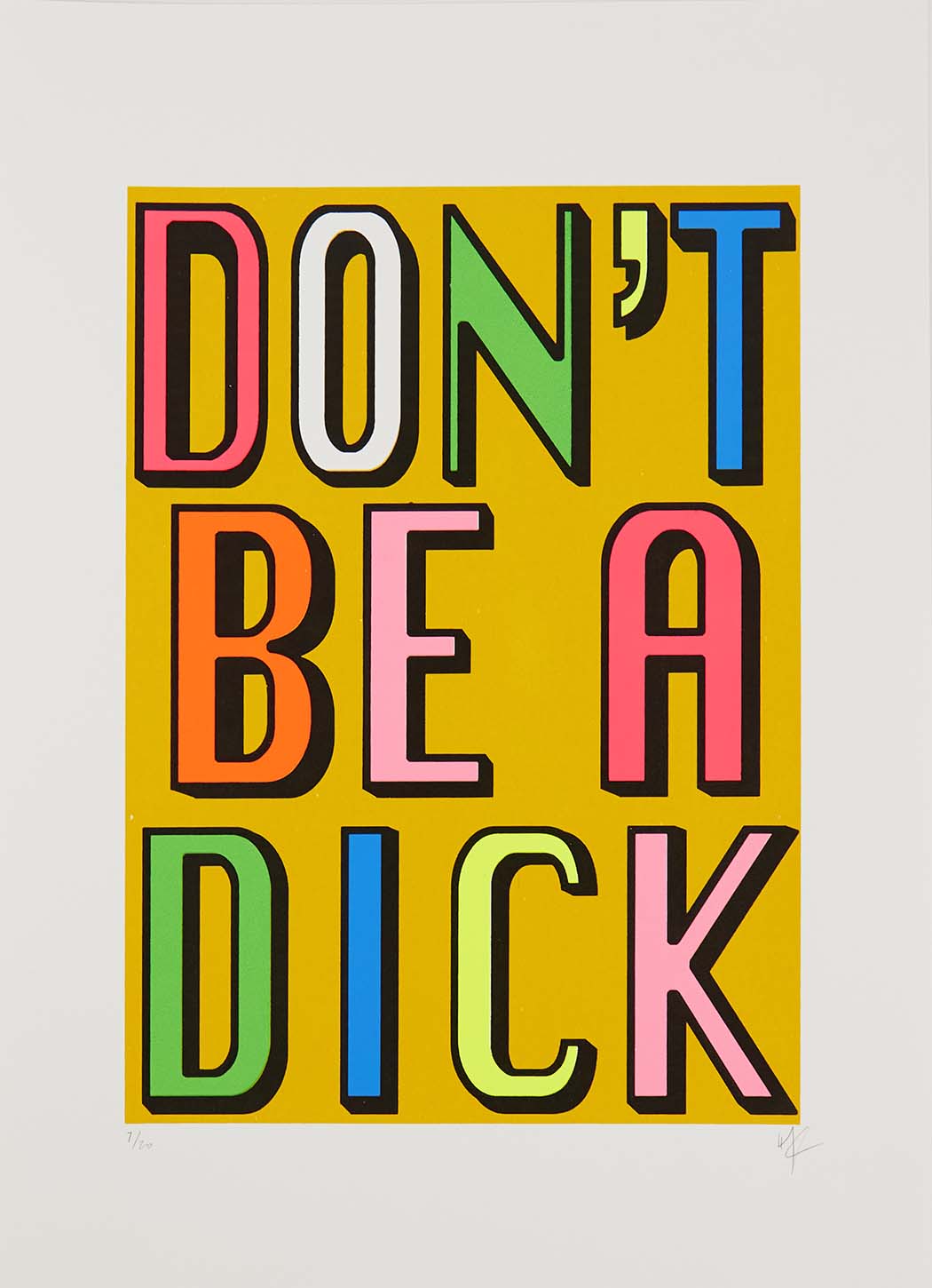 Don't Be A Dick Yellow - A3 Enlarged