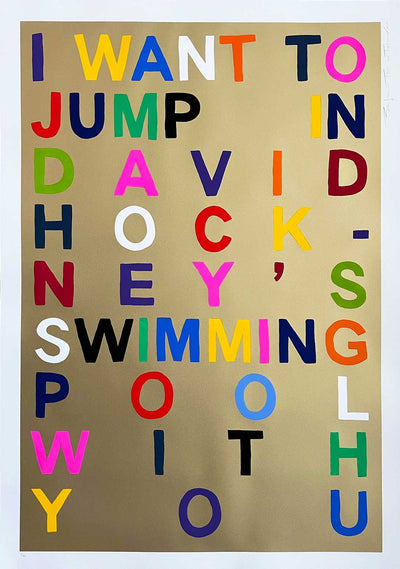 I Want To Jump In David Hockney's Swimming Pool With You (Gold) Art Print by Benjamin Thomas Taylor - Art Republic