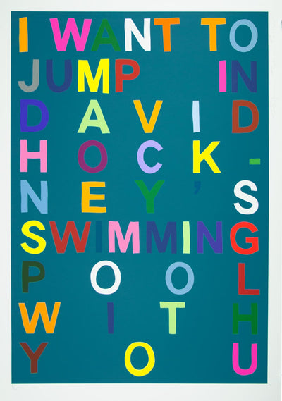 I Want To Jump In David Hockney's Swimming Pool With You (Teal) by Benjamin Thomas Taylor - Art Republic