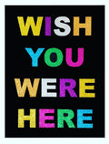 Wish You Were Here (Glitter)