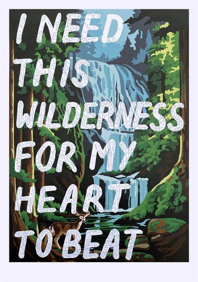 I Need This Wilderness for My Heart to Beat Art Print by Adam Bridgland - Art Republic