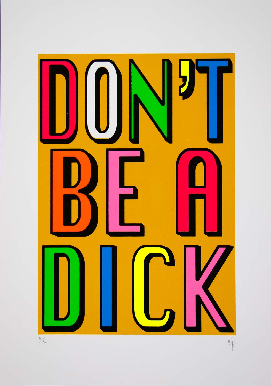Don't Be A Dick Yellow - A3 Enlarged