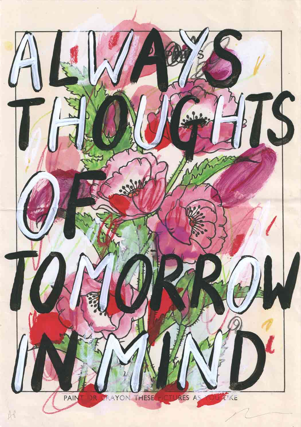 Always thoughts of tomorrow in mind Enlarged