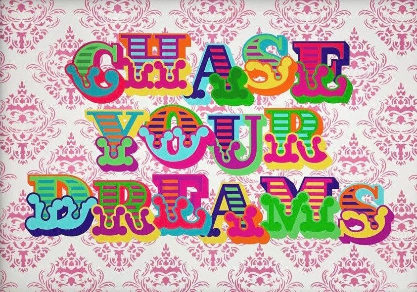 Chase your Dreams Enlarged