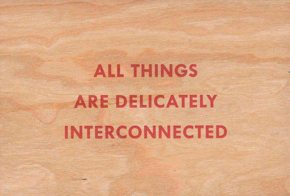 All Things Are Delicately Interconnected Enlarged