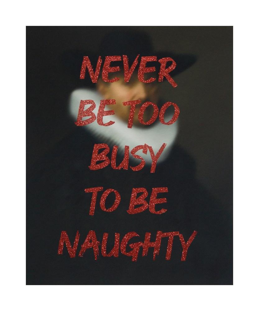 Never Be Too Busy to Be Naughty - Red Glitter Enlarged