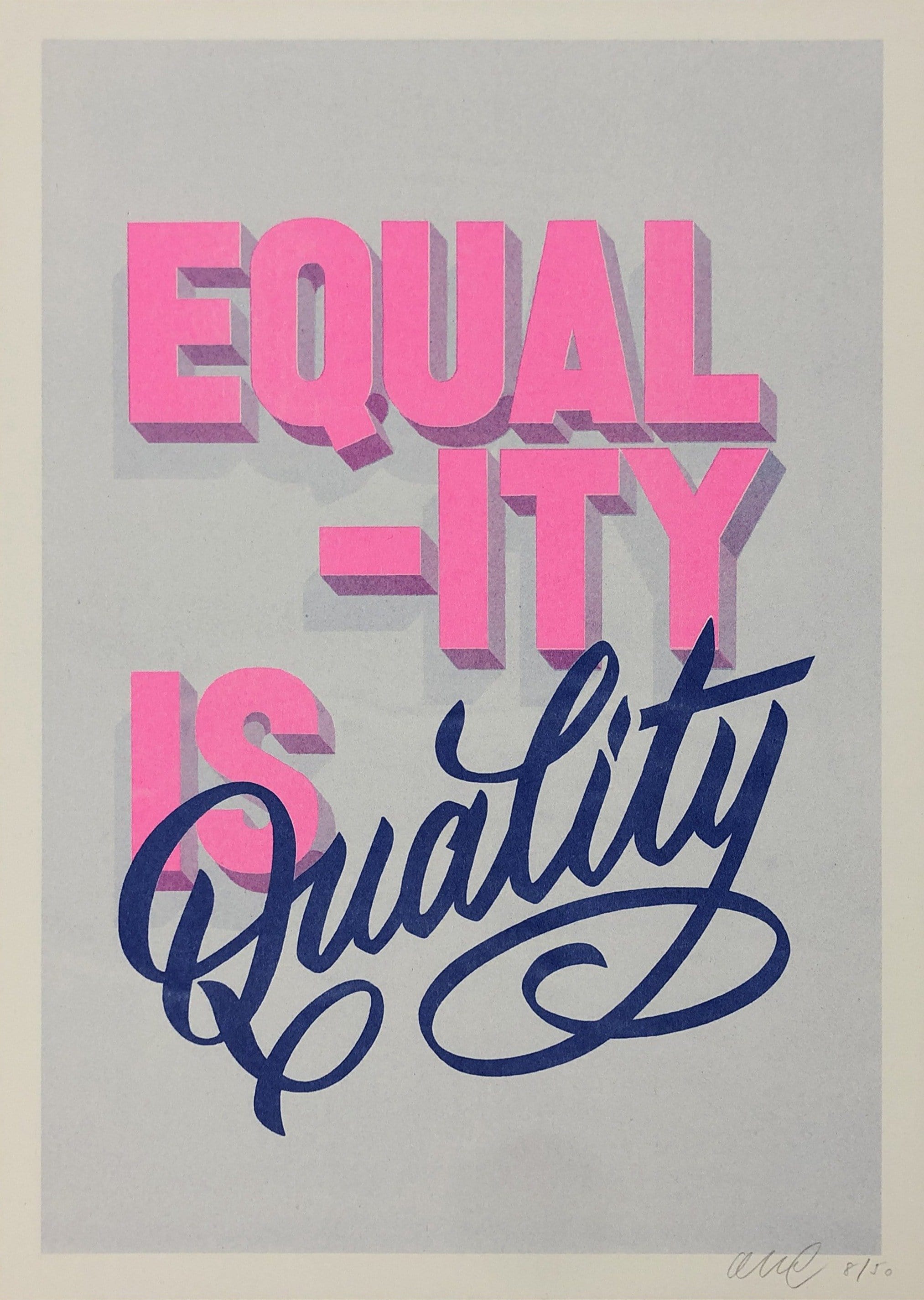 Equality is Quality, 2020 Enlarged