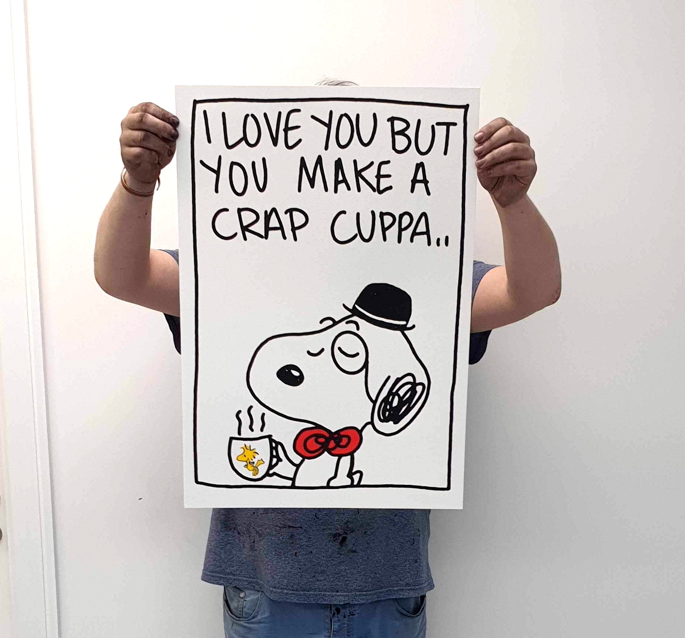 I Love You but You Make a Crap Cuppa, Woodstock Enlarged