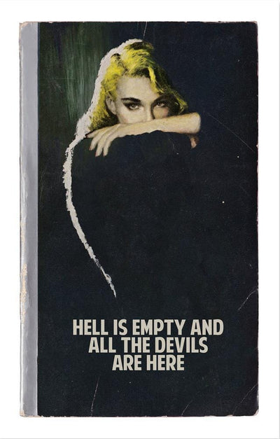 Hell Is Empty And All The Devils Are Here By The Connor Brothers