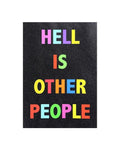 Hell is Other People - Diamond Dus