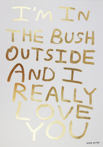 I'm in the Bush - Deluxe Gold Leaf